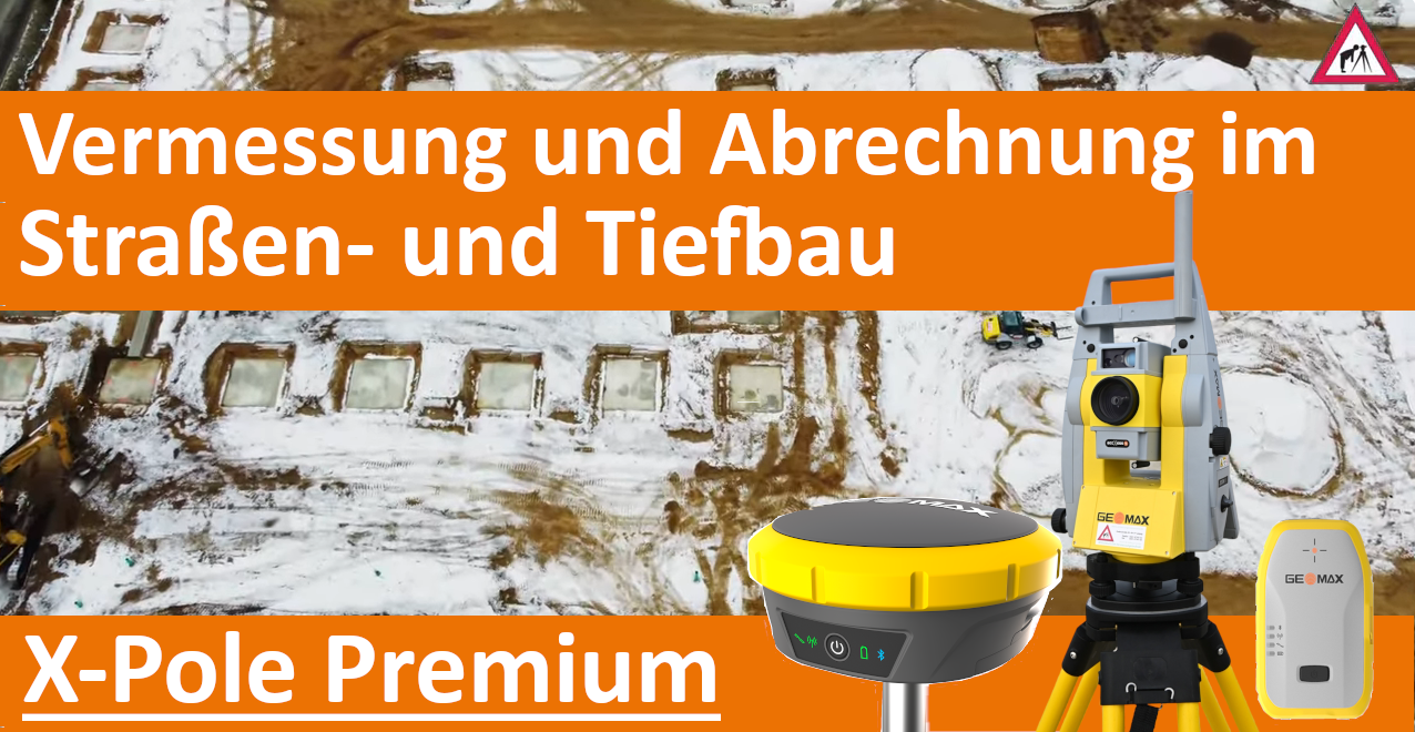 Vermessung und Abrechnung im Straßen- und -Tiefbau: X-Pole Premium Set